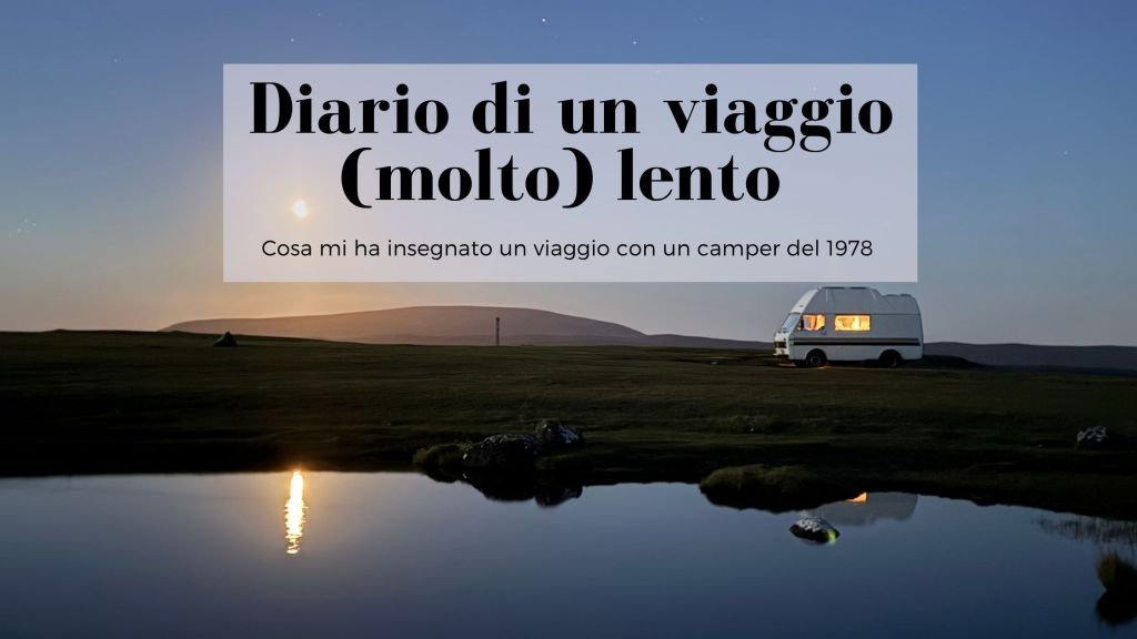 Diario di un viaggio molto lento
